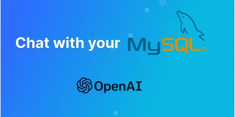 Cover Image for Building an AI Chatbot that queries MySQL Databases